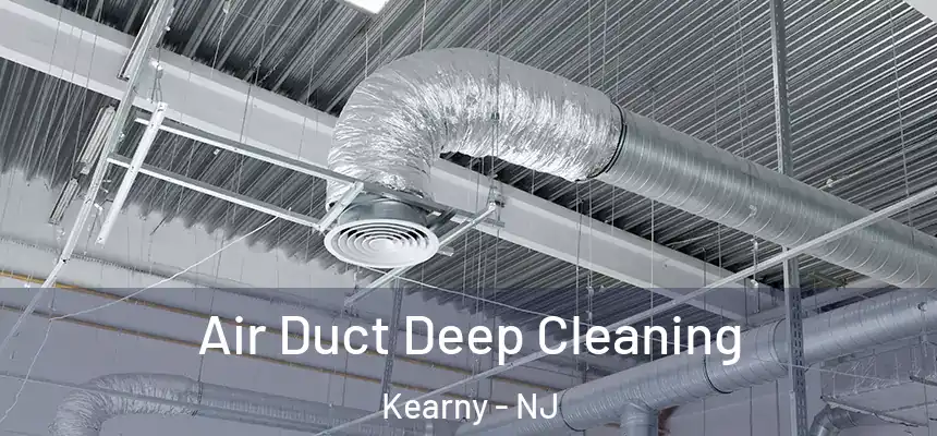  Air Duct Deep Cleaning Kearny - NJ