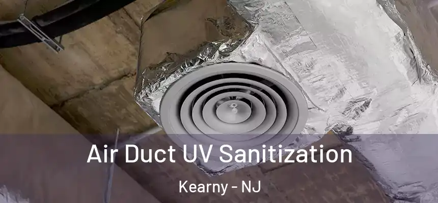  Air Duct UV Sanitization Kearny - NJ