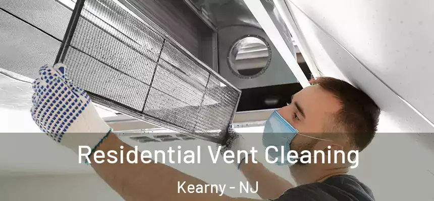  Residential Vent Cleaning Kearny - NJ